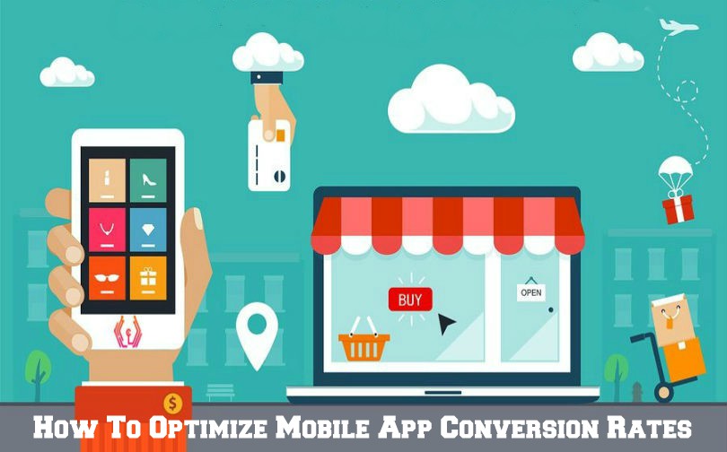 How To Improve Mobile App Conversion Rates