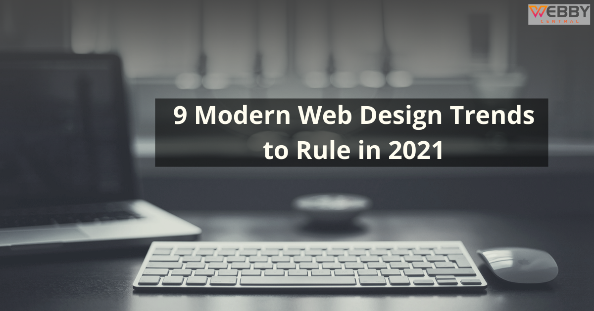 Top Web Design Trends to Rule in 2021